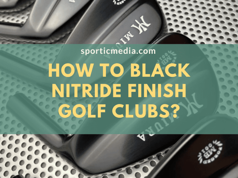How to black nitride finish golf clubs?