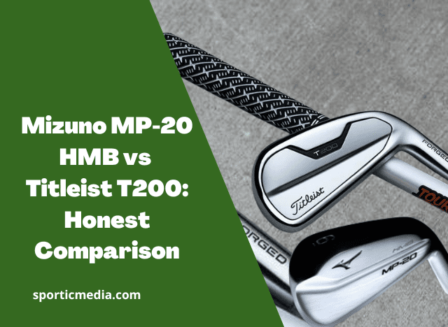 Mizuno MP-20 HMB vs Titleist T200: Honest Comparison. 