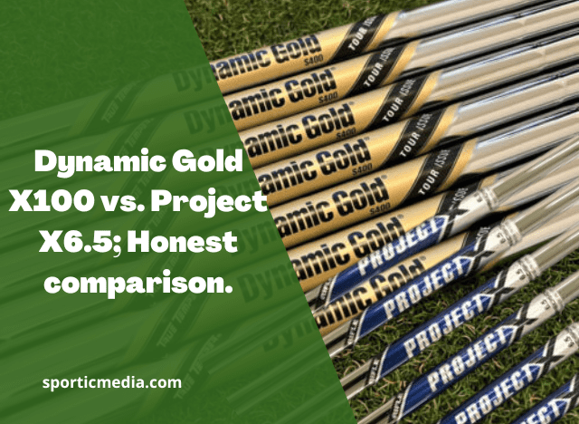 Dynamic Gold X100 vs. Project X6.5; Honest comparison.