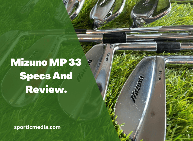 Mizuno MP 33 Specs And Review.