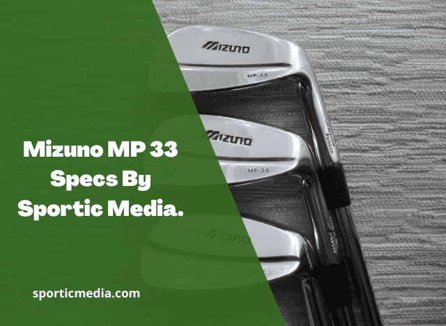Mizuno MP 33 Specs By Sportic Media