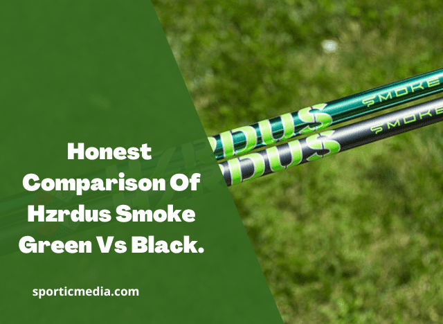 Honest Comparison Of Hzrdus Smoke Green Vs Black; By Sportic Media