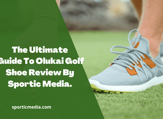Olukai Golf Shoe Review By Sportic Media