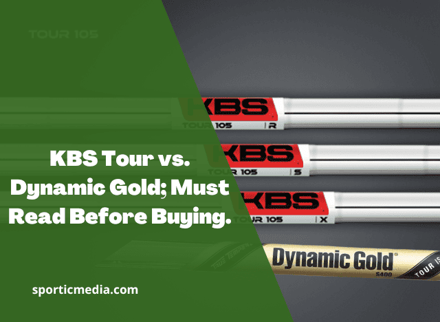KBS Tour vs. Dynamic Gold; Must Read Before Buying.