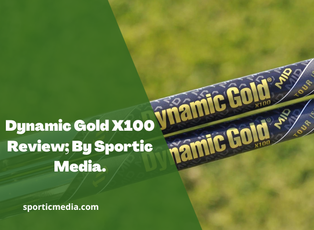Dynamic Gold X100 Review; By Sportic Media