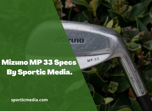 Mizuno MP 33 Specs By Sportic Media