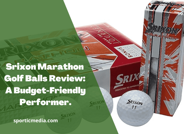Srixon Marathon Golf Balls Review: A Budget-Friendly Performer